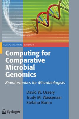 Computing for Comparative Microbial Genomics: Bioinformatics for Microbiologists (Computational Biology #8) Cover Image