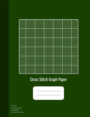 Cross Stitch Graph Paper: 14 Lines Per Inch, Graph Paper for Embroidery and Needlework, 8.5''x11'', 100 Sheets, Green Cover By Graphyco Publishing Cover Image
