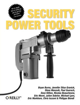 Security Power Tools By Bryan Burns, Jennifer Granick, Steve Manzuik Cover Image