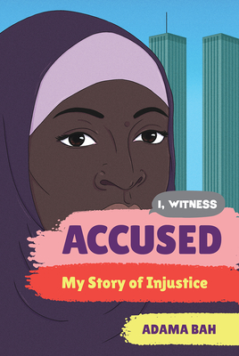 Accused: My Story of Injustice (I, Witness) Cover Image