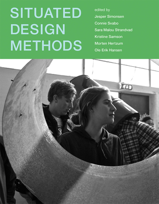 Situated Design Methods (Design Thinking, Design Theory)