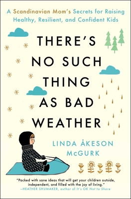 Cover for There's No Such Thing as Bad Weather