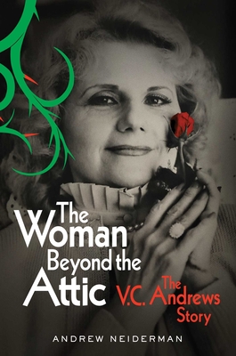 The Woman Beyond the Attic: The V.C. Andrews Story Cover Image