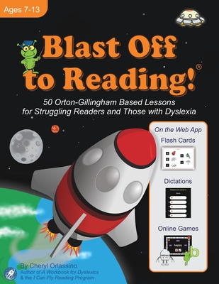 Blast Off to Reading!: 50 Orton-Gillingham Based Lessons for Struggling Readers and Those with Dyslexia By Cheryl Orlassino Cover Image