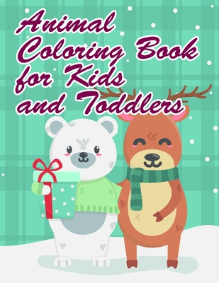 Animal Coloring Book for Kids and Toddlers: Super Cute Kawaii Animals Coloring Pages Cover Image