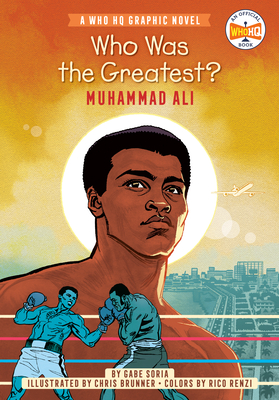 Who Was the Greatest?: Muhammad Ali: A Who HQ Graphic Novel (Who HQ Graphic Novels) Cover Image