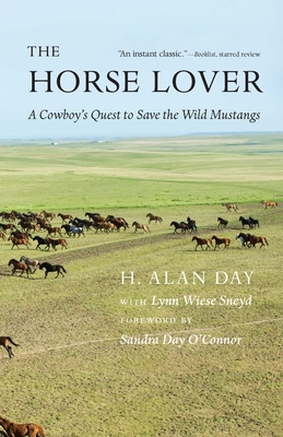 The Horse Lover: A Cowboy's Quest to Save the Wild Mustangs Cover Image