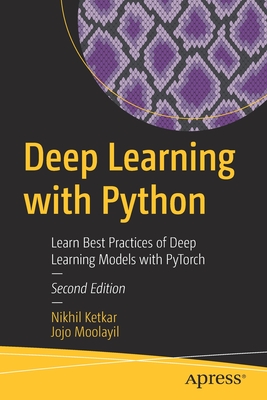 Deep Learning with Python: Learn Best Practices of Deep Learning Models with Pytorch cover