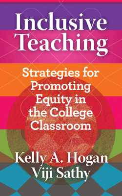 Inclusive Teaching: Strategies for Promoting Equity in the College Classroom (Teaching and Learning in Higher Education)