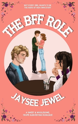 The BFF Role By Jaysee Jewel Cover Image
