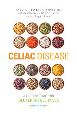 Celiac Disease, Second Edition By Sylvia A. Llewelyn Bower, Mary Kay Sharrett, Steve Plogsted Cover Image