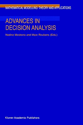 Advances in Decision Analysis (Mathematical Modelling: Theory and Applications #4)