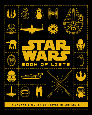 Star Wars: Book of Lists: A Galaxy's Worth of Trivia in 100 Lists Cover Image