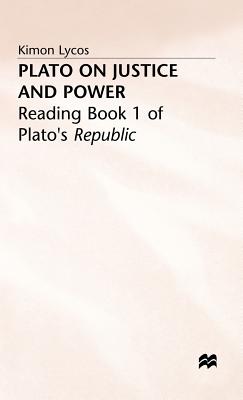 Plato on Justice and Power: Reading Book 1 of Plato's Republic