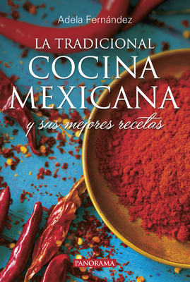 La tradicional cocina Mexicana By Adela Fernández Cover Image