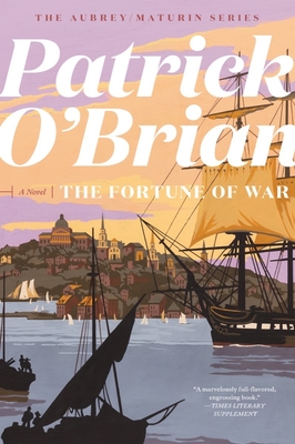 The Fortune of War (Aubrey/Maturin Novels #6) By Patrick O'Brian Cover Image