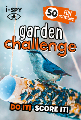 i-SPY Garden Challenge: Do it! Score it! Cover Image