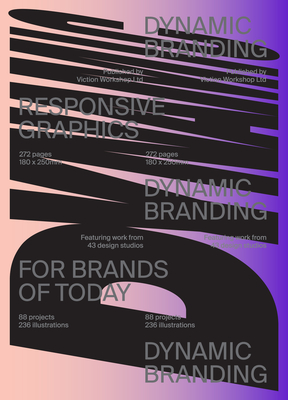 Dynamic Branding: Responsive and Adaptive Graphics for Brands of Today Cover Image