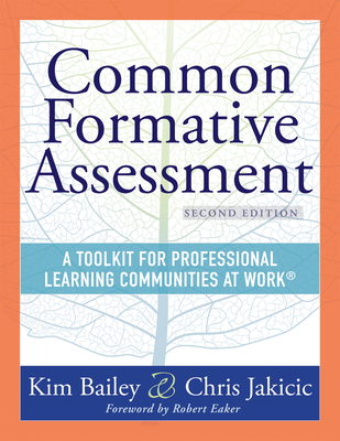 Common Formative Assessment: A Toolkit for Professional Learning Communities at Work(r) Second Edition(harness the Power of Common Formative Assess Cover Image