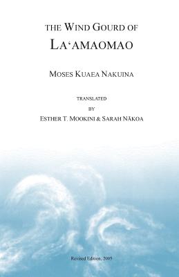 The Wind Gourd of Laamaomao By Moses Kuaea Nakuina Cover Image