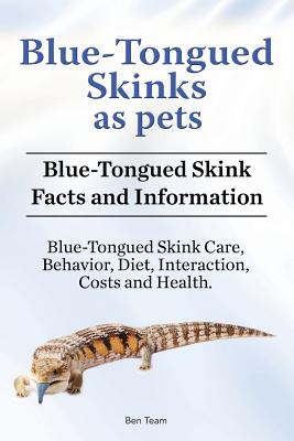 Blue-Tongued Skinks as pets. Blue-Tongued Skink Facts and Information. Blue-Tongued Skink Care, Behavior, Diet, Interaction, Costs and Health.