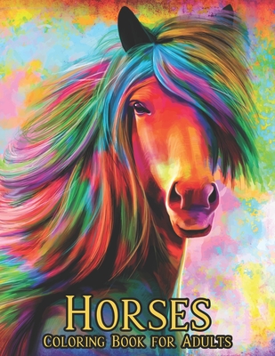 Download Horses Coloring Book For Adults 50 One Sided Horse Designs Coloring Book Horses Stress Relieving 100 Page Coloring Book Horses Designs For Stress Rel Paperback Rj Julia Booksellers