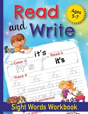 Read and Write Sight Words Workbook: 100 Sight Words and Phonics Activity Workbook for Kids Ages 5-7/ Pre K, Kindergarten and First Grade/ Trace and P Cover Image