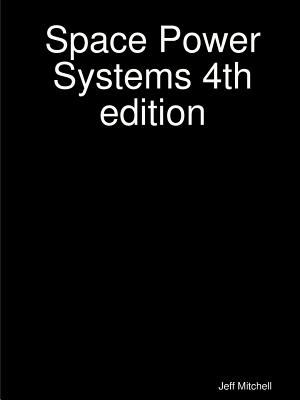Space Power Systems 4th edition Cover Image