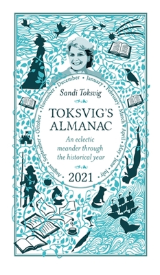 Toksvig's Almanac 2021: An Eclectic Meander Through the Historical Year by Sandi Toksvig By Sandi Toksvig Cover Image