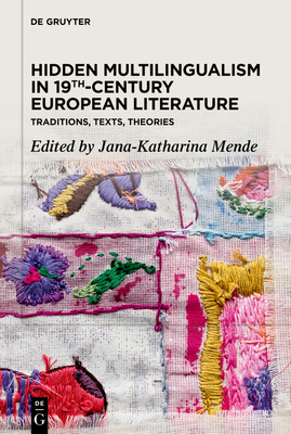 Hidden Multilingualism in 19th-Century European Literature By No Contributor (Other) Cover Image