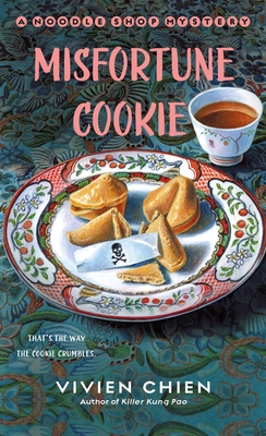 Misfortune Cookie: A Noodle Shop Mystery By Vivien Chien Cover Image