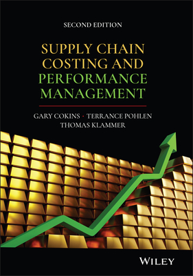 Supply Chain Costing and Performance Management By Gary Cokins, Terry Pohlen, Tom Klammer Cover Image