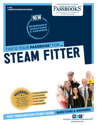 Steam Fitter (C-763): Passbooks Study Guide (Career Examination Series #763) By National Learning Corporation Cover Image