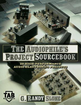 The Audiophile's Project Sourcebook By Slone Cover Image