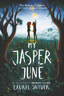 My Jasper June By Laurel Snyder Cover Image