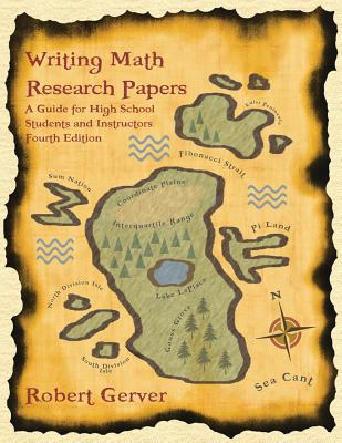 Writing Math Research Papers: A Guide for High School Students and Instructors (4th Edition) Cover Image