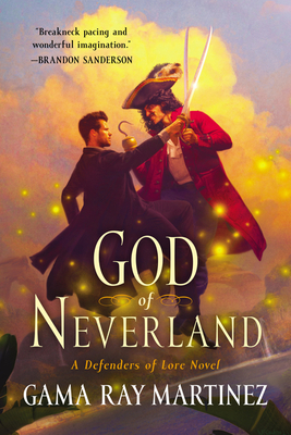 God of Neverland: A Defenders of Lore Novel By Gama Ray Martinez Cover Image