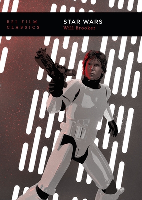 Star Wars (BFI Film Classics) Cover Image
