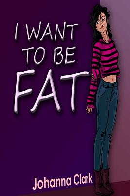 I Want To Be Fat Cover Image