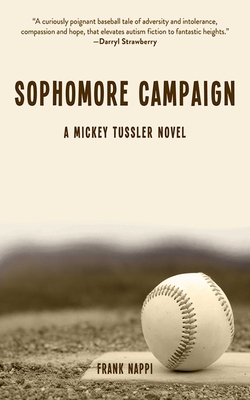 Sophomore Campaign: A Mickey Tussler Novel (Mickey Tussler Series) By Frank Nappi Cover Image