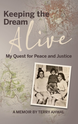 Keeping the Dream Alive: My Quest for Peace and Justice Cover Image