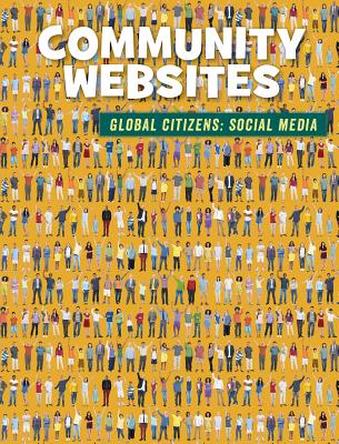 Community Websites (21st Century Skills Library: Global Citizens: Social Media)