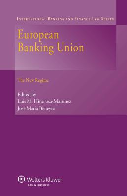 European Banking Union: The New Regime Cover Image