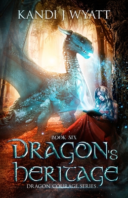 Dragon's Heritage (The Dragon Courage #6)