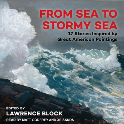 From Sea to Stormy Sea: 17 Stories Inspired by Great American Paintings Cover Image