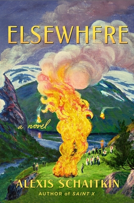 Elsewhere: A Novel By Alexis Schaitkin Cover Image