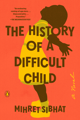 The History of a Difficult Child: A Novel