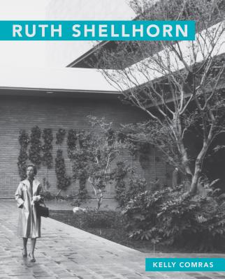 Ruth Shellhorn (Masters of Modern Landscape Design) By Kelly Comras Cover Image
