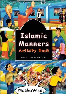 Islamic Manners Activity Book By Fatima D'Oyen, Azhari Zulkifli (Illustrator) Cover Image