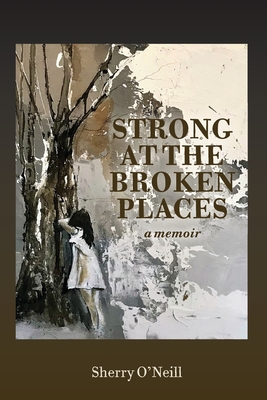 Cover for Strong at the Broken Places